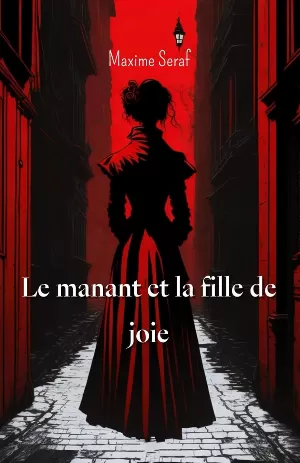 Maxime Seraf - Il était une fois, le manant et la fille de joie